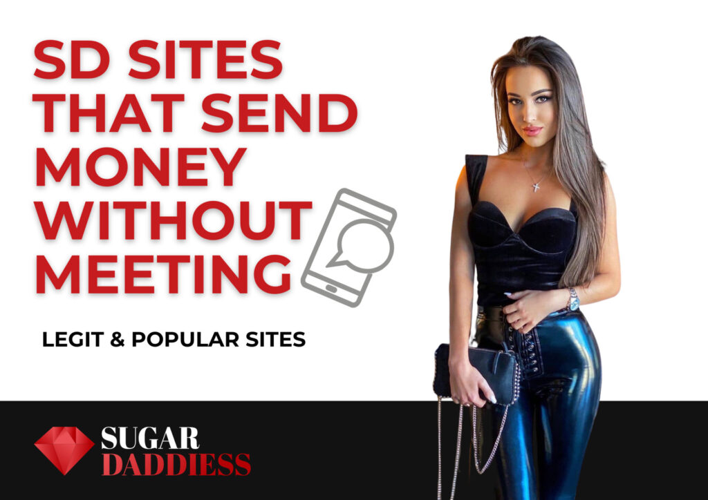 9 Best Sugar Daddy Websites & Apps That Send Money Without Meeting